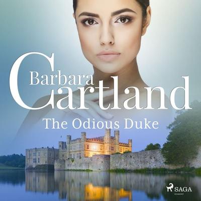 The Odious Duke - Barbara Cartland, Audio, 9788728353073