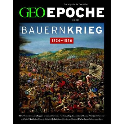 GEO Epoche / GEO Epoche 131/2025 - Der Bauernkrieg, Geheftet von Jürgen Schaefer,Katharina Schmitz, Gruner + Jahr, 978-3-652-01525-7