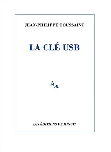 Jean-Philippe Toussaint - La clé USB - Preis vom 12.10.2026 11:37:12 h