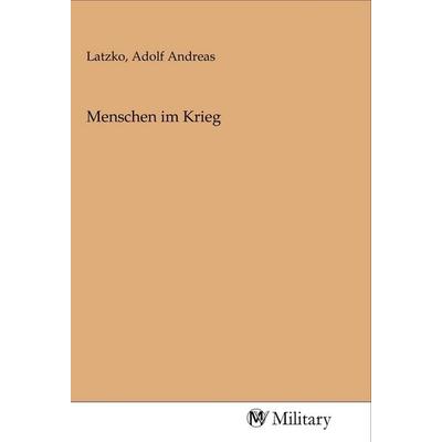 Menschen im Krieg, Taschenbuch von , MV-Military, 978-3-96876-006-3