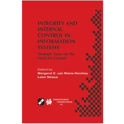 Integrity and Internal Control in Information Systems, Fachbücher von Leon A.M. Strous, Margaret E. van Biene-Hershey
