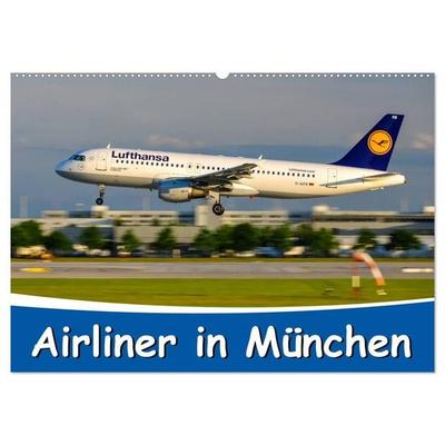 Airliner in München / 2027 (Wandkalender 2027 DIN A2 quer), CALVENDO Monatskalender