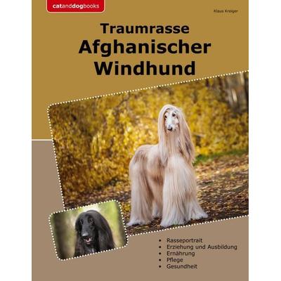 Traumrasse Afghanischer Windhund, Taschenbuch von Klaus Kreiger, BoD – Books on Demand, 978-3-7597-4988-8