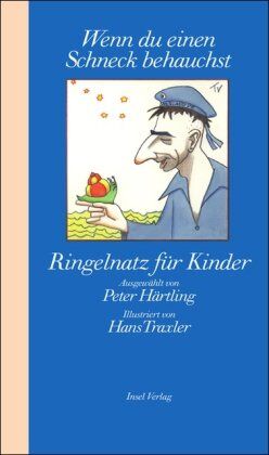 Joachim Ringelnatz - »Wenn du einen Schneck behauchst«: Ringelnatz für Kinder: Wenn du einen Schneck behaust - Preis vom 09.10.2026 07:28:09 h