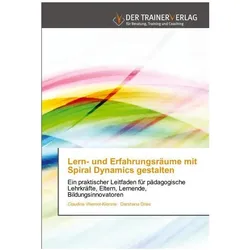 Lern- und Erfahrungsräume mit Spiral Dynamics gestalten, Fachbücher von Darshana Dries, Claudine Villemot-Kienzle