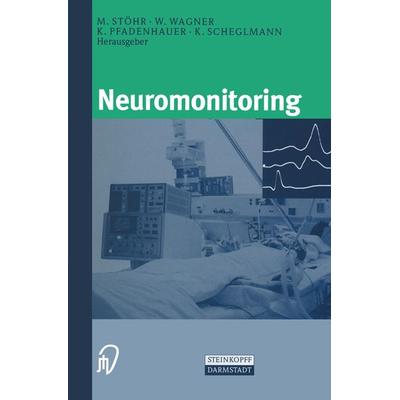 Neuromonitoring, Taschenbuch von , Steinkopff, 978-3-642-63692-9