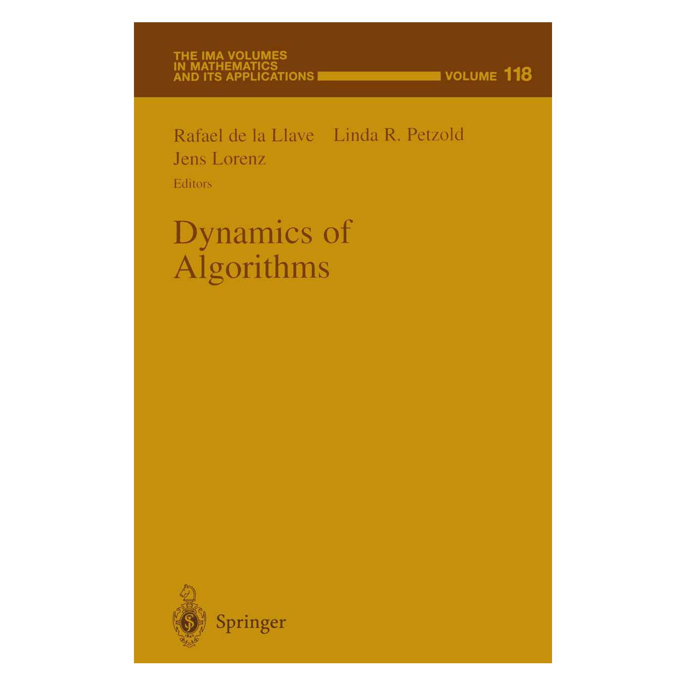 Springer Dynamics of Algorithms (Englisch, Softcover, Jens Lorenz, Linda R. Petzold, Rafael de la Llave) (55520193)