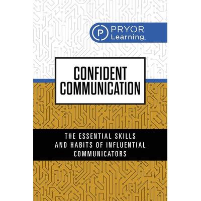 Confident Communication, Taschenbuch von Pryor Learning, Ingram Publishers Services, 978-1-72250-731-2