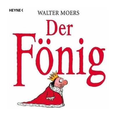 Der Fönig, Taschenbuch von Walter Moers, Heyne