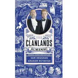 The Clanlands Almanac, Sachbücher von Sam Heughan, Graham McTavish