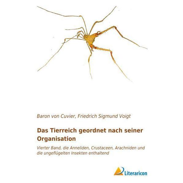 Literaricon Das Tierreich geordnet nach seiner Organisation (Deutsch, Softcover, Baron von Cuvier) (55598099)