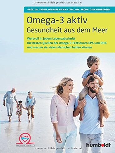 Hamm, Prof. Dr. troph. Michael - Omega-3 aktiv: Gesundheit aus dem Meer. Wertvoll in jedem Lebensabschnitt. Die besten Quellen der Omega-3-Fettsäuren EPA und DHA und warum sie vielen Menschen helfen können - Preis vom 30.09.2026 09:01:18 h