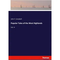 Popular Tales of the West Highlands, Belletristik von John Francis Campbell