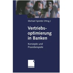 Vertriebsoptimierung in Banken, Fachbücher von Michael Spreiter