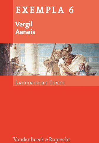 Vergil - Aeneis: Lateinische Texte mit Erläuterungen. Arbeitsaufträge, Begleittexte, Interpretationsgesichtspunkte, metrischer Anhang und Stilistik (Exempla) - Preis vom 11.10.2026 15:43:13 h