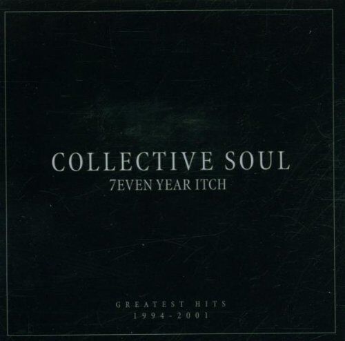 Collective Soul - 7even Year Itch-Greatest Hits - Preis vom 11.10.2026 03:10:56 h