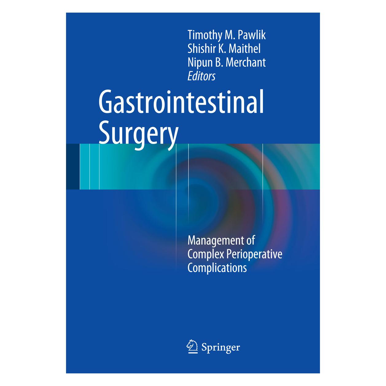 Springer Gastrointestinal Surgery (Englisch, Hardcover, Nipun B. Merchant, Shishir K. Maithel, Timothy M. Pawlik) (9781493922222)