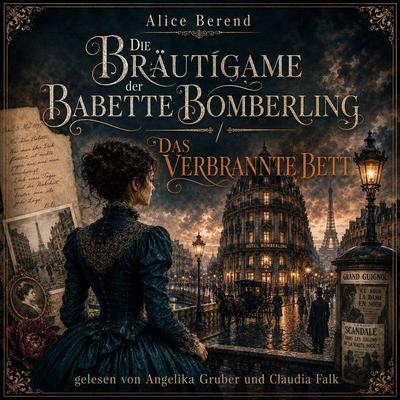 Die Bräutigame der Babette Bomberling / Das verbrannte Bett - Alice Berend, Audio, 9783711962232