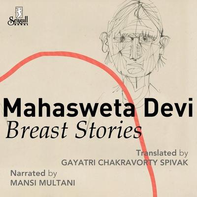 Breast Stories - Mahasweta Devi, Audio, 9781803095356