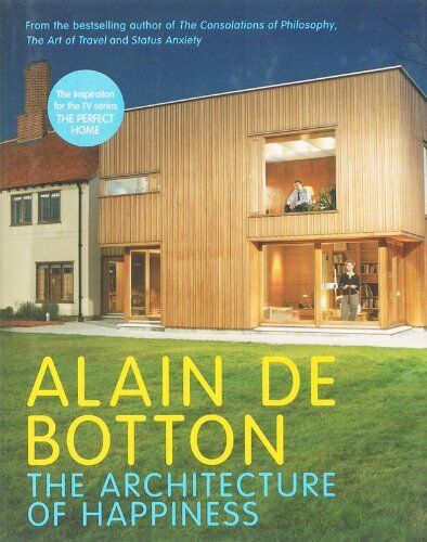 Alain de Botton - The Architecture of Happiness - Preis vom 30.09.2026 09:01:18 h