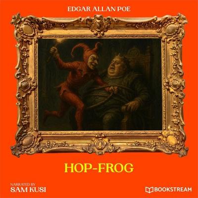 Hop-Frog - Edgar Allan Poe, Audio, 9783711951960