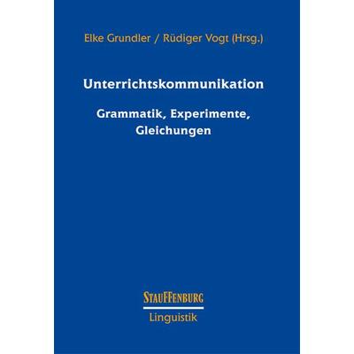 Unterrichtskommunikation, Taschenbuch von , Stauffenburg, 978-3-86057-120-0