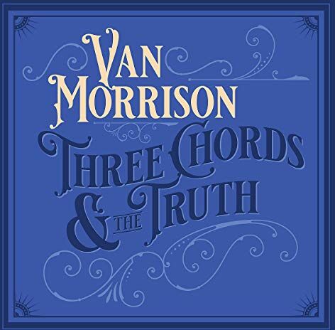Van Morrison - Three Chords and the Truth - Preis vom 09.10.2026 07:28:09 h