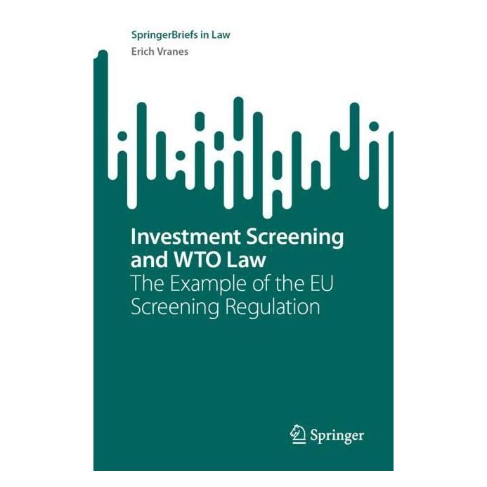 Springer Investment Screening and WTO Law (Englisch, Softcover, Erich Vranes) (56971431)