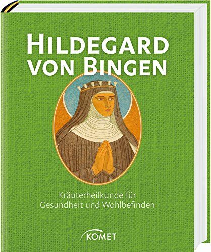 Hildegard Von Bingen - Hildegard von Bingen: Kräuterheilkunde für Gesundheit und Wohlbefinden - Preis vom 15.10.2026 23:06:25 h