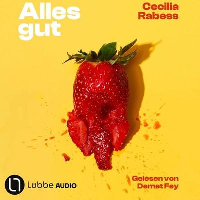 Alles gut - Cecilia Rabess, Audio, 9783754014165