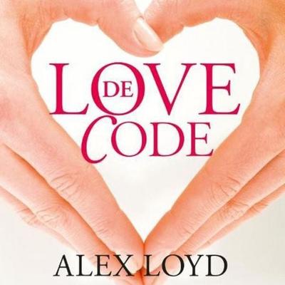 De Love Code - Alex Loyd, Audio, 9789463621106