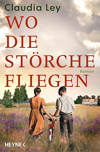 Claudia Ley - Wo die Störche fliegen: Roman - Preis vom 09.10.2026 07:28:09 h