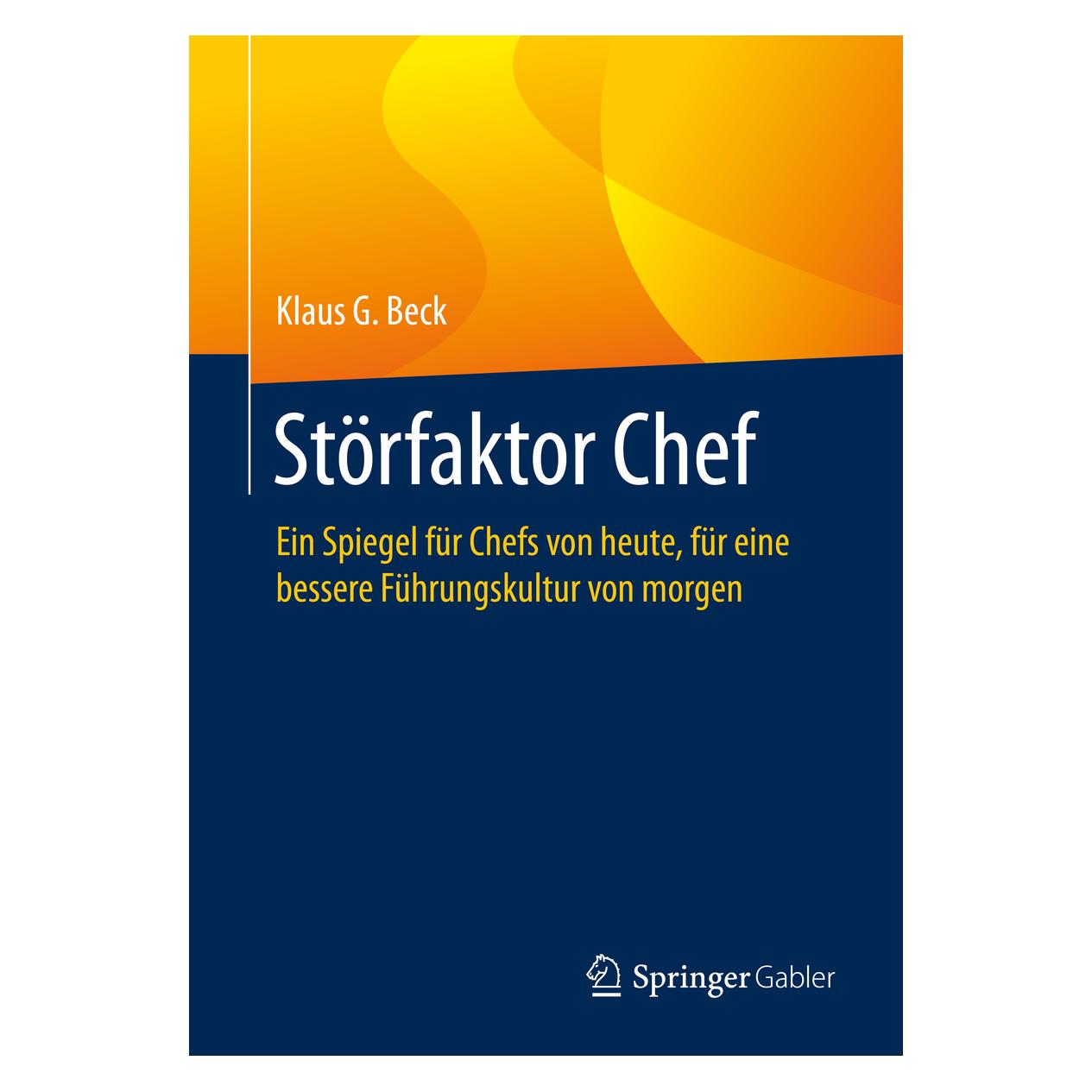 Springer Störfaktor Chef (Deutsch, Softcover, Klaus G Beck, Klaus G. Beck) (35152041)