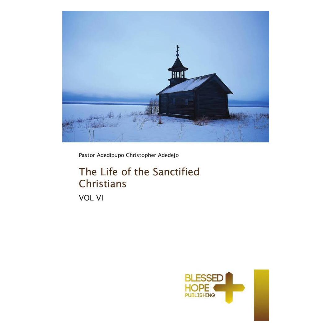 Various Publishers The Life of the Sanctified Christians (Deutsch, Adedipupo Christopher Adedejo) (51418408)