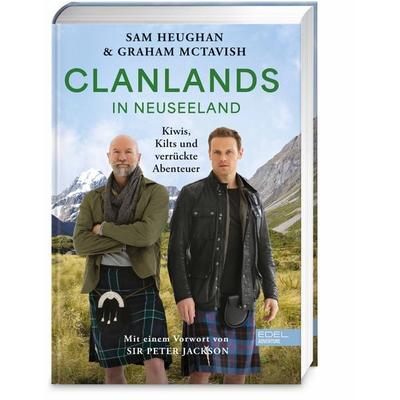 Clanlands in Neuseeland, Gebundene Ausgabe von Sam Heughan,Graham McTavish,Charlotte Reather, Edel Adventure - ein Verlag der Edel Verlagsgruppe GmbH,