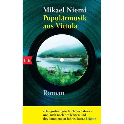 Populärmusik aus Vittula, Taschenbuch von Mikael Niemi, btb, 978-3-442-73172-5