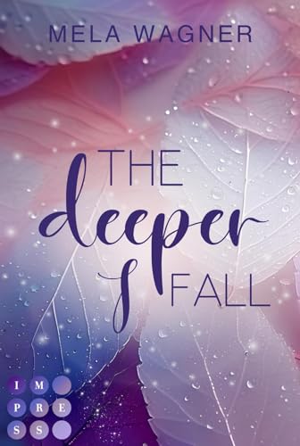 Mela Wagner - The Deeper I Fall (Loving For Real 1): Knisternde Opposites-Attract-Romance zwischen einem Realitystar und einer Naturschützerin - Preis vom 15.10.2026 23:06:25 h