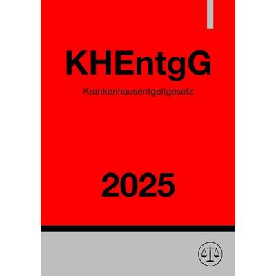 Krankenhausentgeltgesetz - KHEntgG 2025, Taschenbuch von Ronny Studier, Epubli, 978-3-8190-2276-0