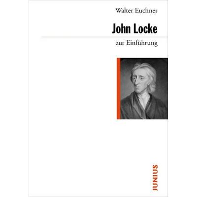 John Locke zur Einführung, Taschenbuch von Walter Euchner, Junius