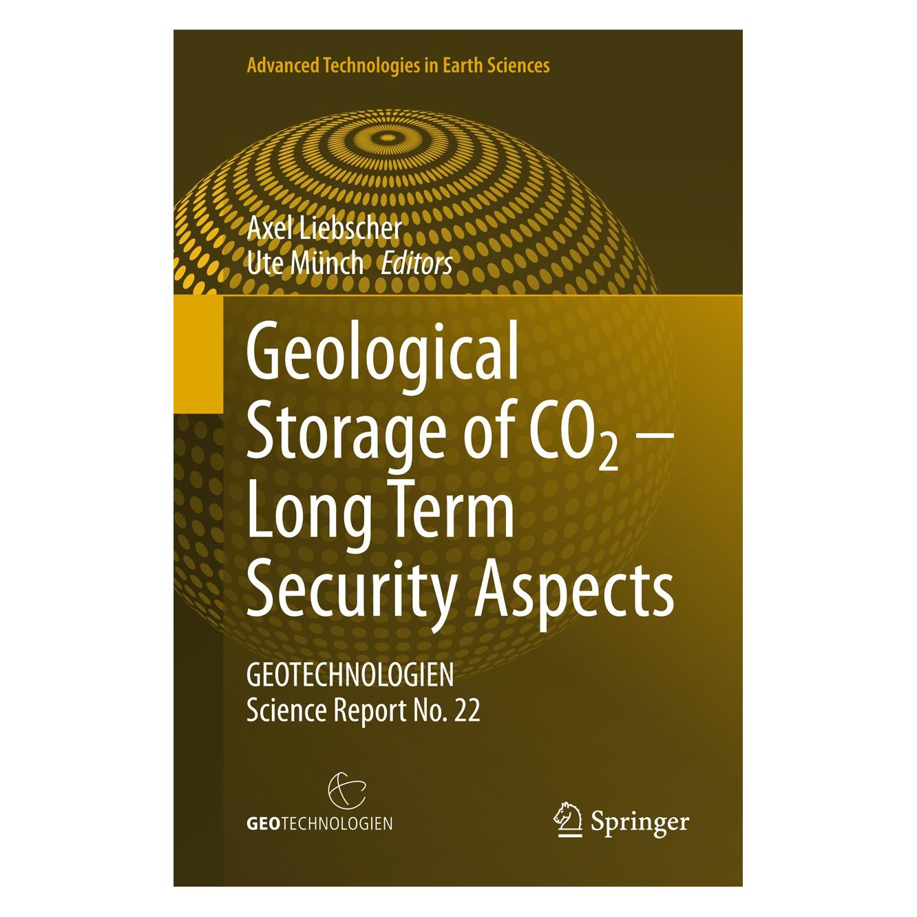 Springer Geological Storage of CO2: Long Term Se (Englisch, Hardcover, Axel Liebscher, Ute Münch) (9783319139296)