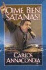 Carlos Annacondia - Oime Bien Satanas! - Preis vom 11.10.2026 15:43:13 h
