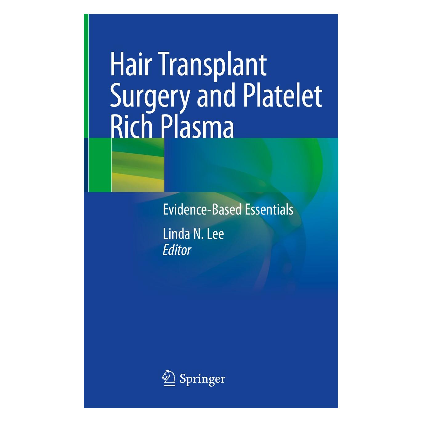 Springer Hair Transplant Surgery and Platelet Rich Plasma (Englisch, Hardcover, Linda N. Lee) (9783030546472)