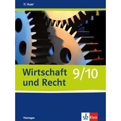 Wirtschaft und Recht 9/10. Ausgabe Thüringen, Taschenbuch von , Klett Schulbuchverlag, 978-3-12-006577-7