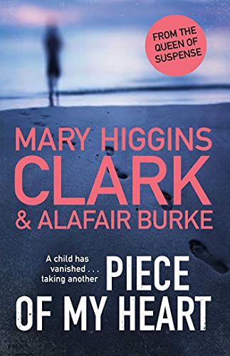 Clark, Mary Higgins - Piece of My Heart: The thrilling new novel from the Queens of Suspense - Preis vom 18.10.2026 19:22:15 h