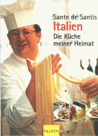 Sante DeSantis - Italien. Die Küche meiner Heimat. - Preis vom 13.10.2026 19:28:25 h