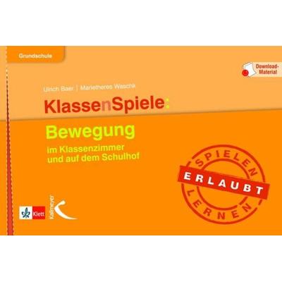 KlassenSpiele: Bewegung, Set von Ulrich Baer,Marietheres Waschk, Kallmeyer, 978-3-7800-4826-4