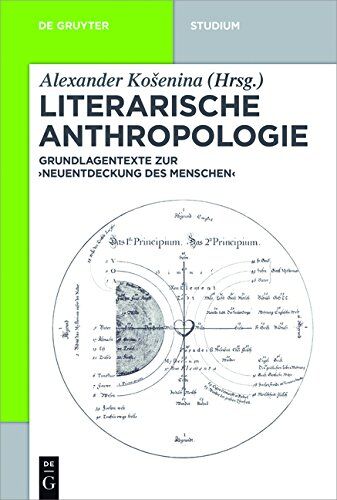 Alexander Košenina - Literarische Anthropologie: Grundlagentexte zur 'Neuentdeckung des Menschen' (De Gruyter Studium) - Preis vom 10.10.2026 11:48:34 h