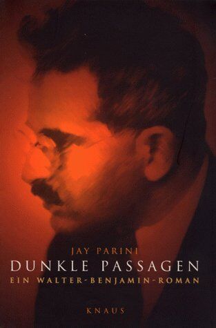 Jay Parini - Dunkle Passagen. Ein Walter- Benjamin- Roman - Preis vom 07.10.2026 11:45:10 h