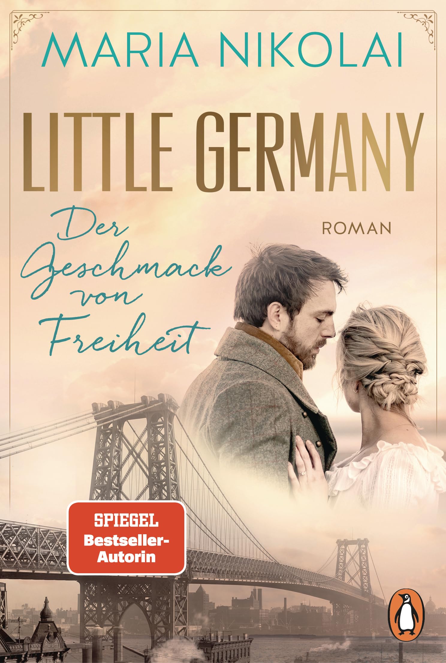 Maria Nikolai - Little Germany - Der Geschmack von Freiheit: Roman. Das emotionale Finale der Bestsellersaga (Die Bäckerinnen von Manhattan, Band 2) - Preis vom 10.10.2026 11:48:34 h