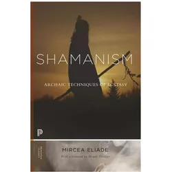 Shamanism, Sachbücher von Willard R. Trask, Mircea Eliade